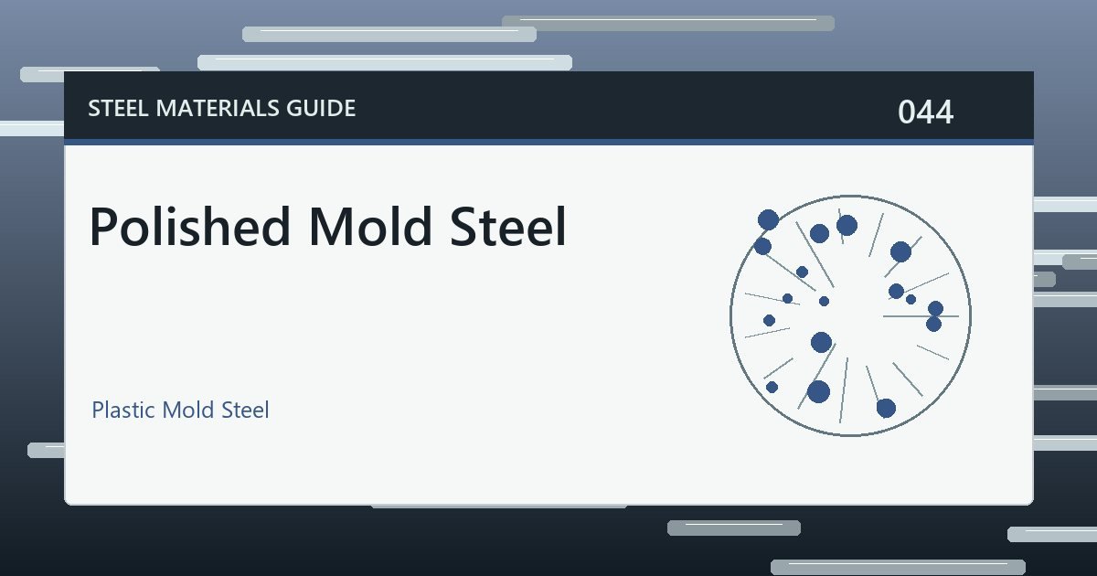 Polished Mold Steel guide thumbnail