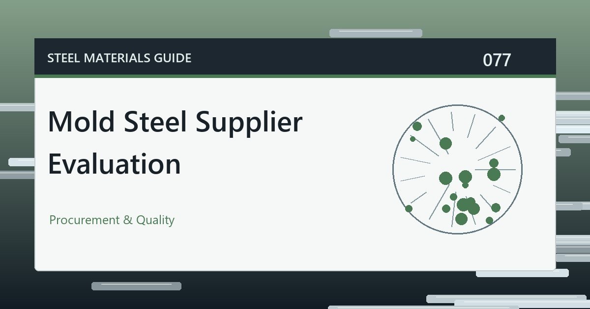 Mold Steel Supplier Evaluation guide thumbnail